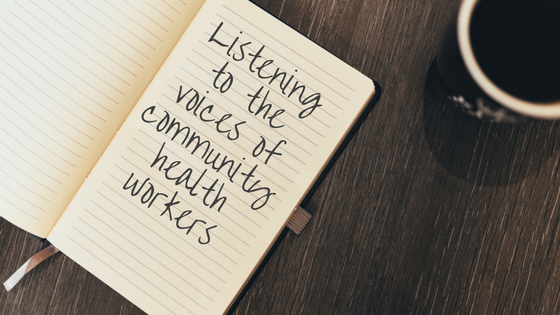 Listening to the voices of community health workers: USAID ASSIST Project